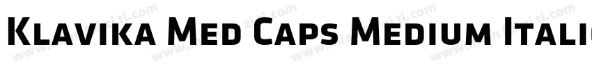 Klavika Med Caps Medium Italic字体转换